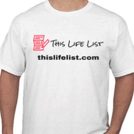 This Life List T Shirt
