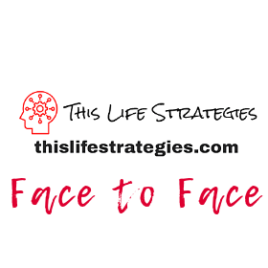 This Life Strategies Face to Face