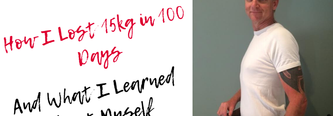 How I lost 15kg in 100 Days